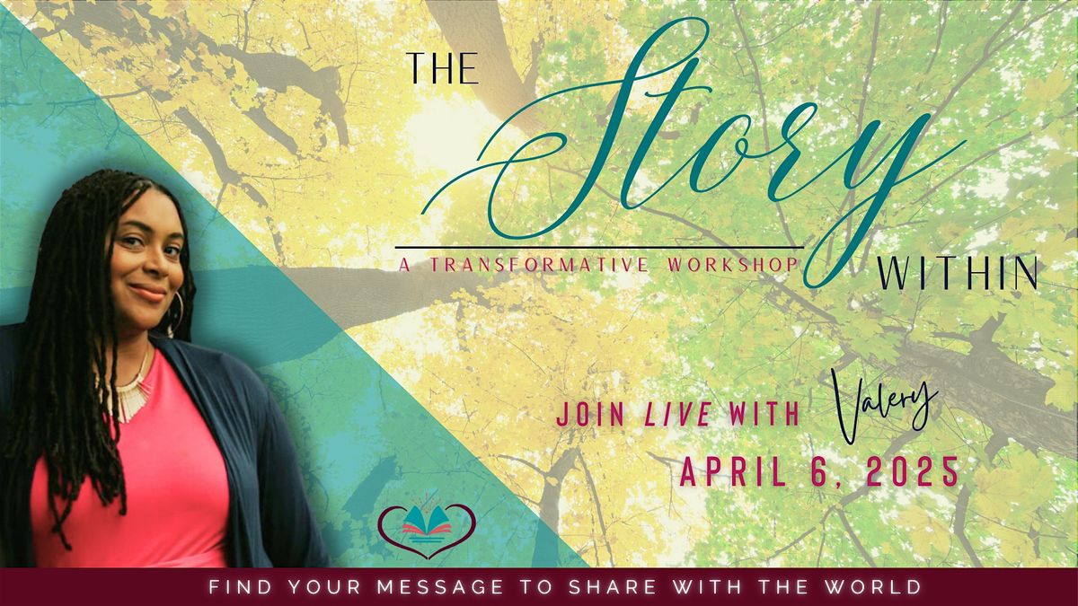 The Story Within: A Transformative Live Workshop