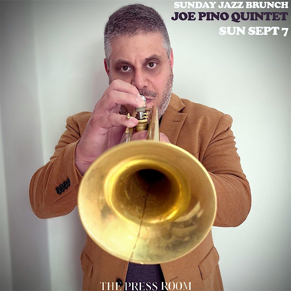 Sunday Jazz Brunch: Joe Pino Quintet