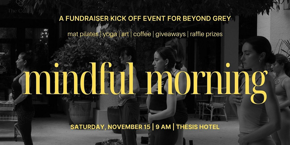 Mat Pilates, Yoga, Community Canvas | Mindful Morning with Beyond Grey