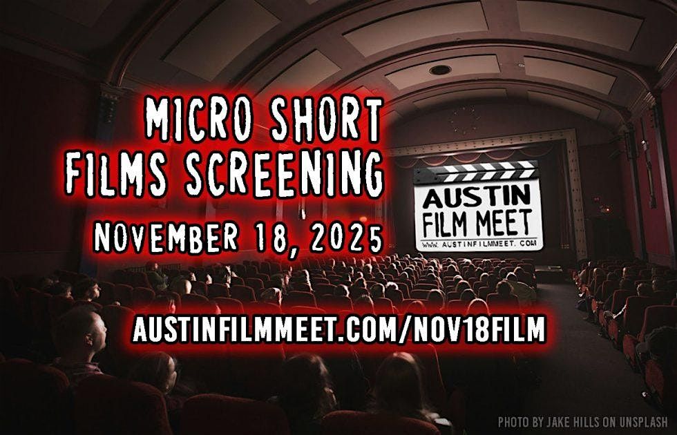 Micro Short Films Screening from Austin Film Meet's Accelerator Program