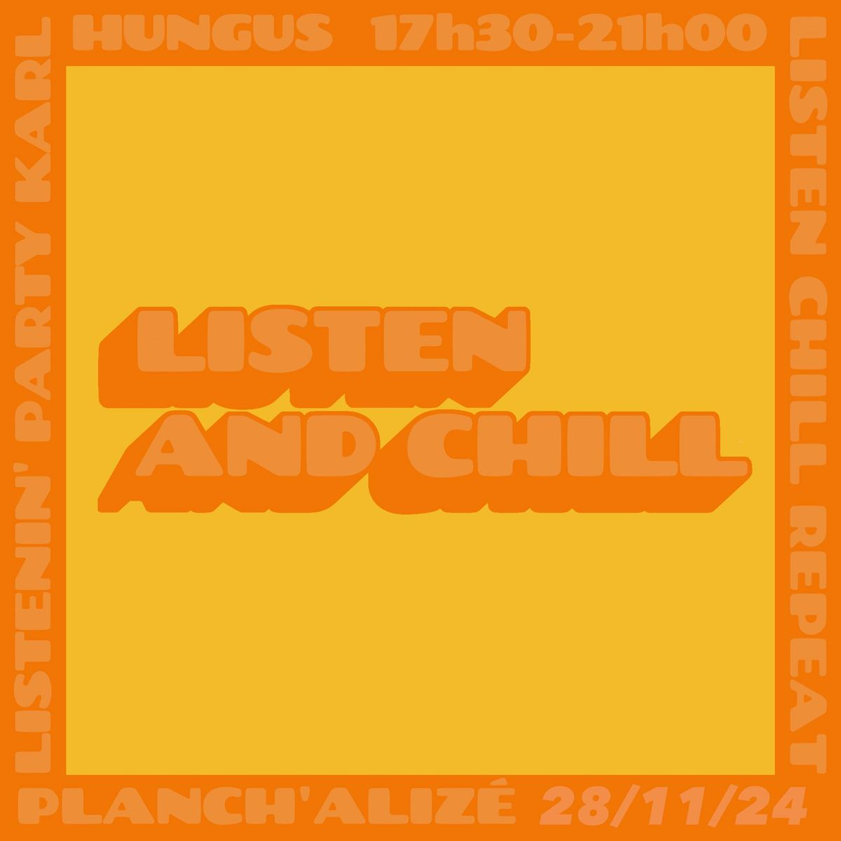 Listen & Chill (Karl Hungus DJset) @ Planch Aliz\u00e9 - Jeudi 28 Novembre