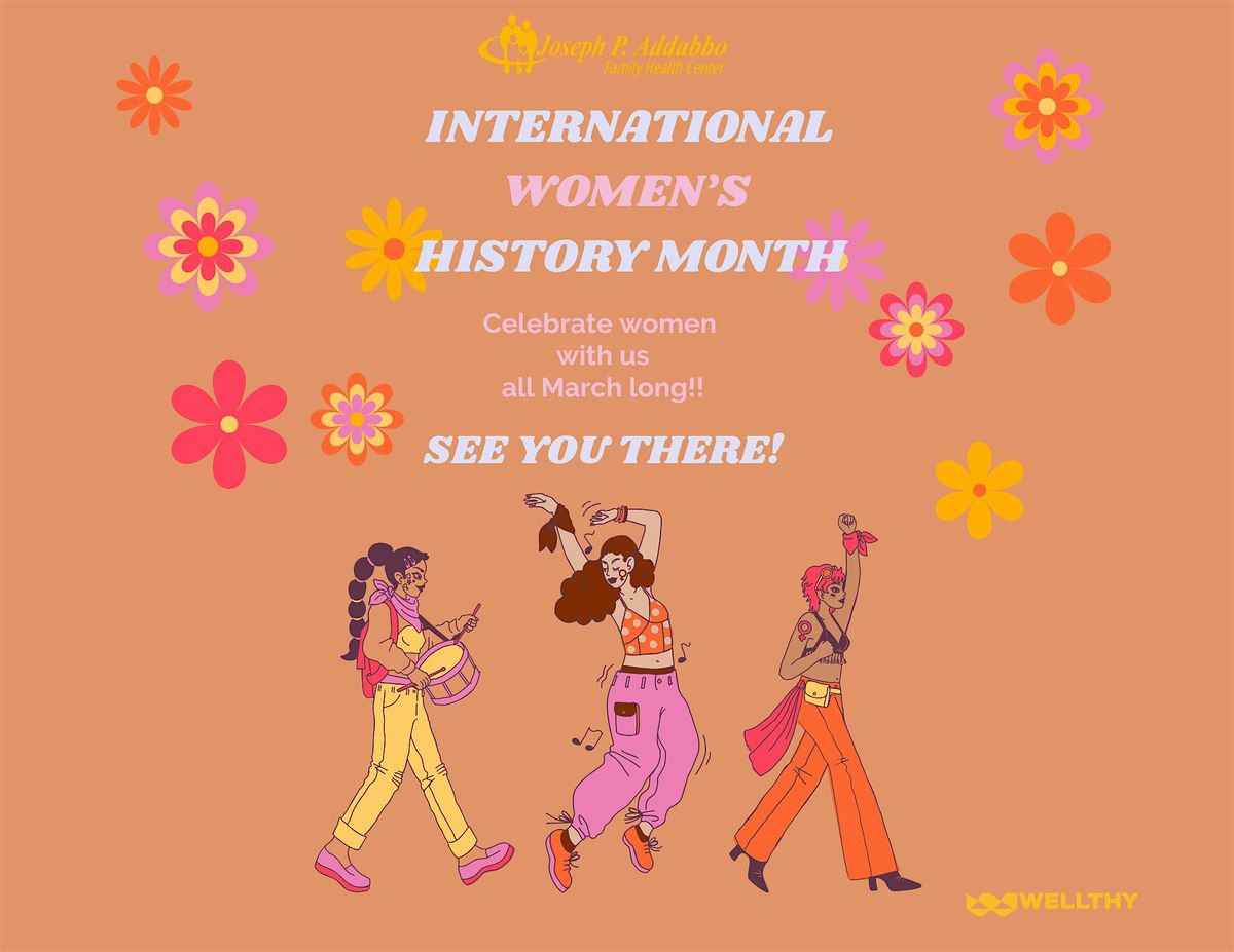 Giving them their Flowers: Women's History Month!