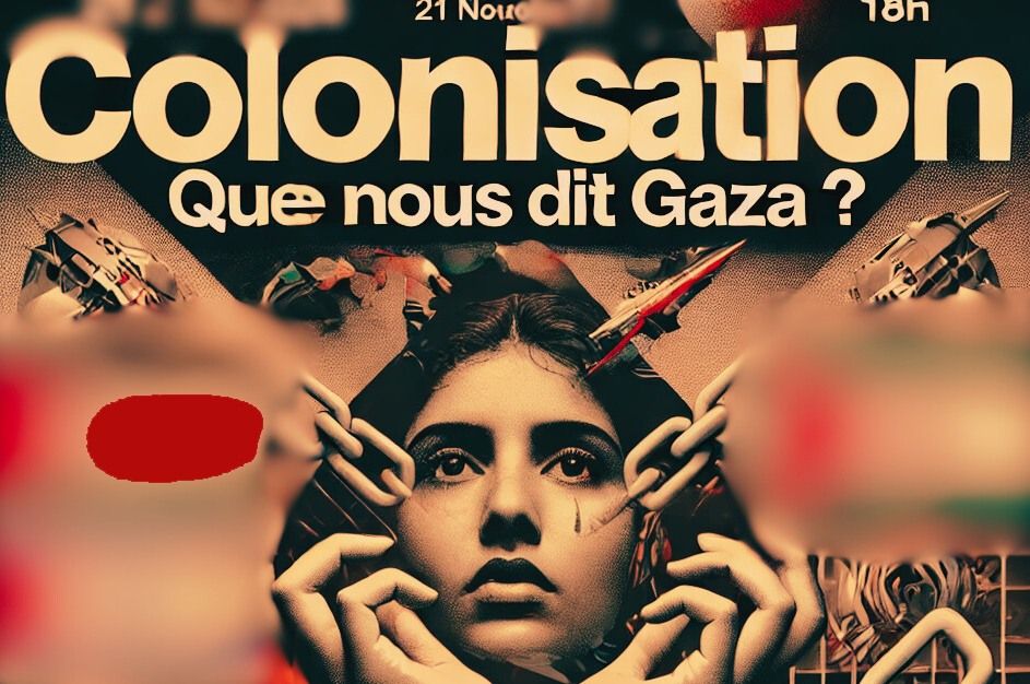 Colonisation : que nous dit Gaza ?