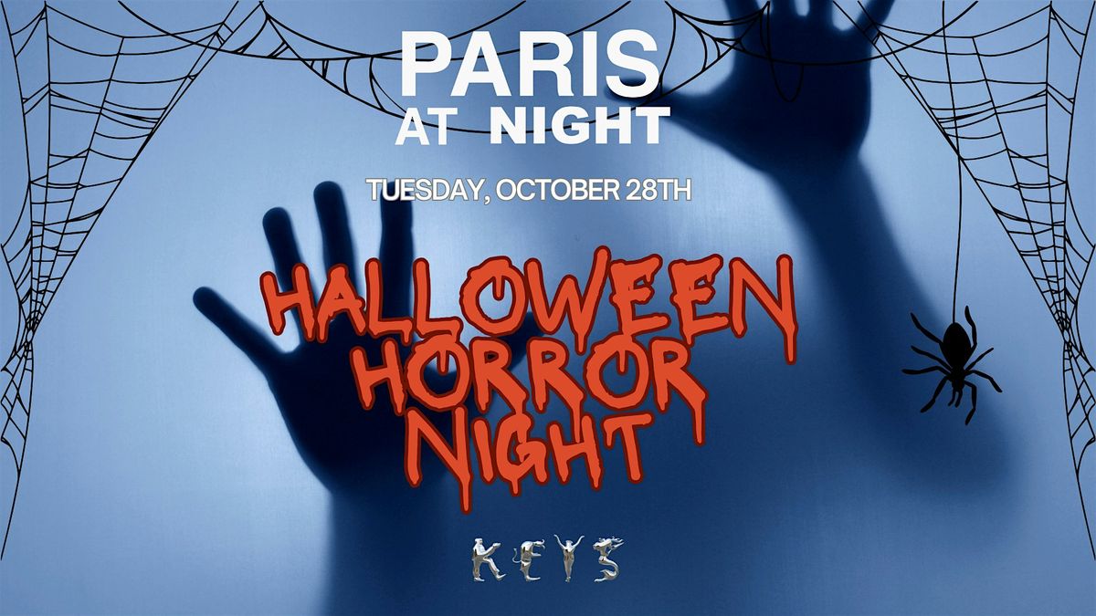 Halloween Horror Night PARIS AT NIGHT House Tuesdays at Keys Los Angeles