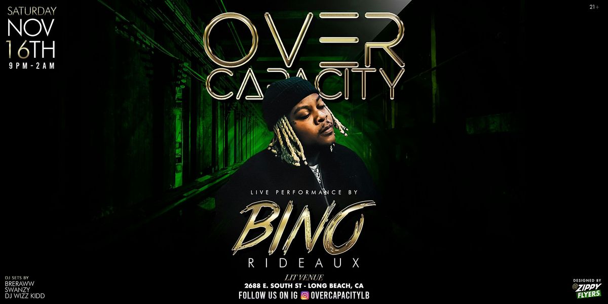 OVERCAPACITY with Bino Rideaux November 16th 2024