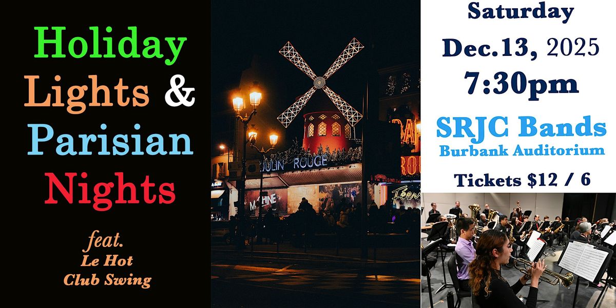 SRJC Bands: HOLIDAY LIGHTS & PARISIAN NIGHTS