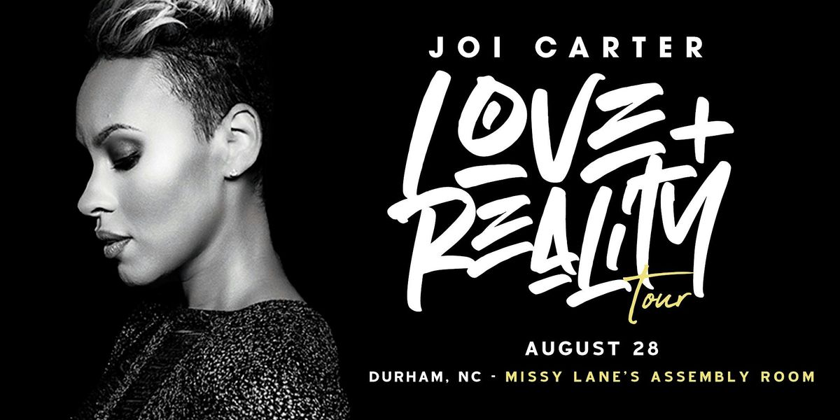 The Love+Reality Tour with Joi Carter (Durham, NC)