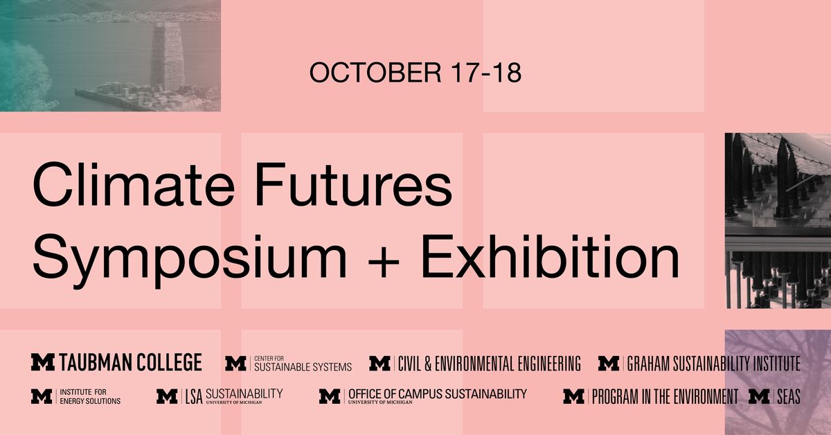 Climate Futures Symposium + Exhibition