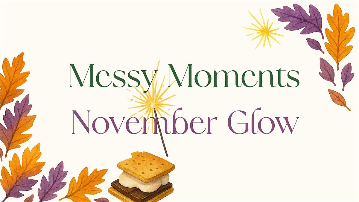 November's Messy Moments