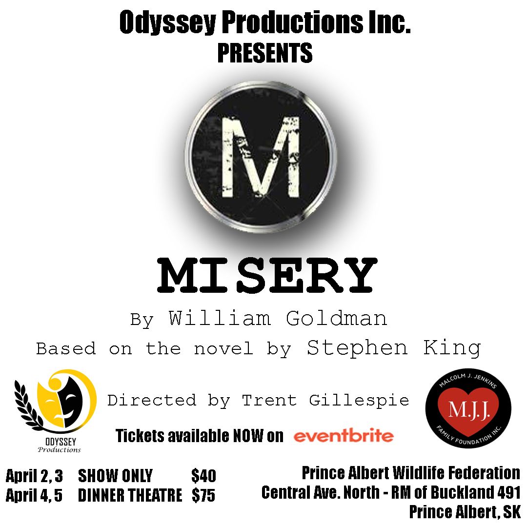 Odyssey Productions present Misery by William Goldman - book by Stephen King