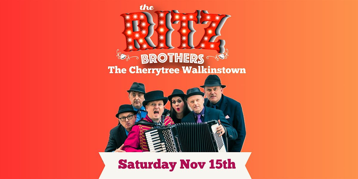 The Ritz Brothers live at The Cherrytree