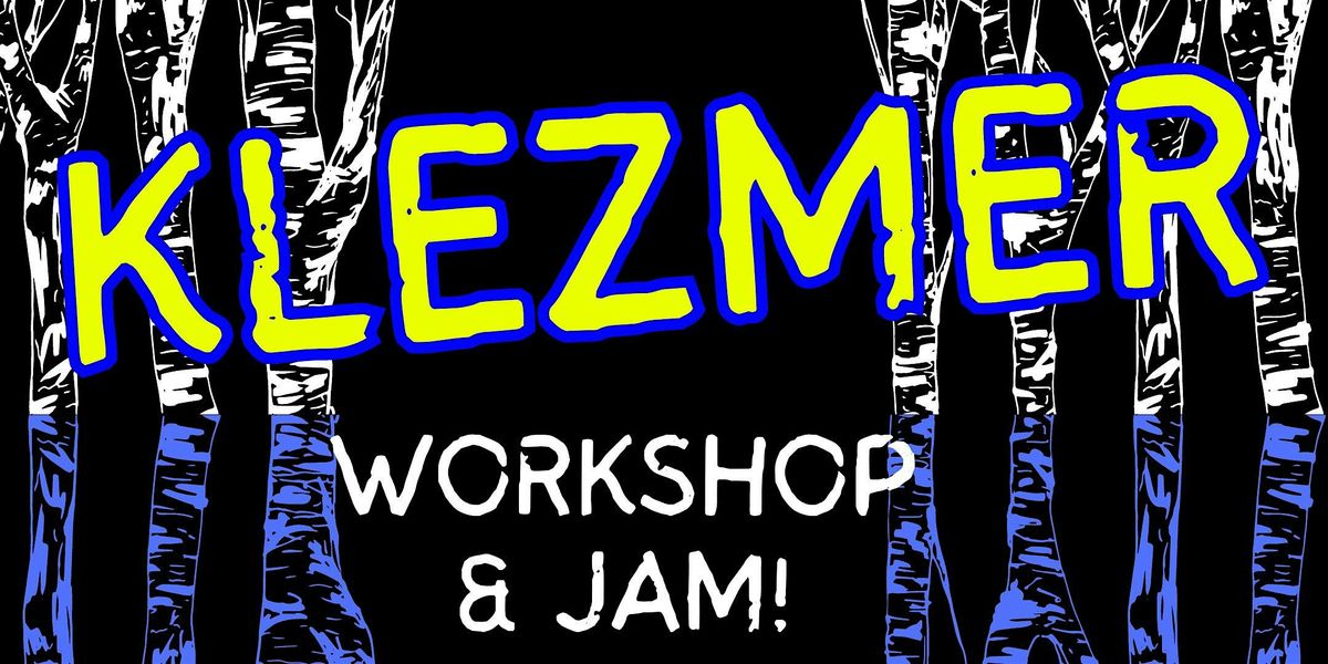 Klezmer Workshop & Jam