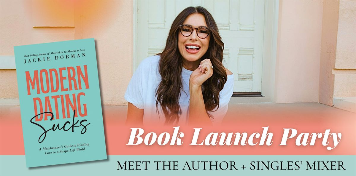 Modern Dating Sucks Book Launch Party