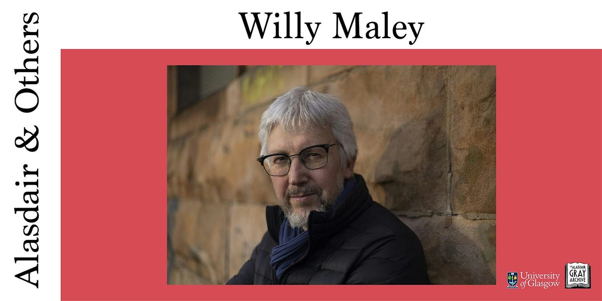 Alasdair & Others: Willy Maley