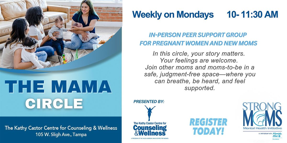 The Mama Circle - Weekly In Person Meeting