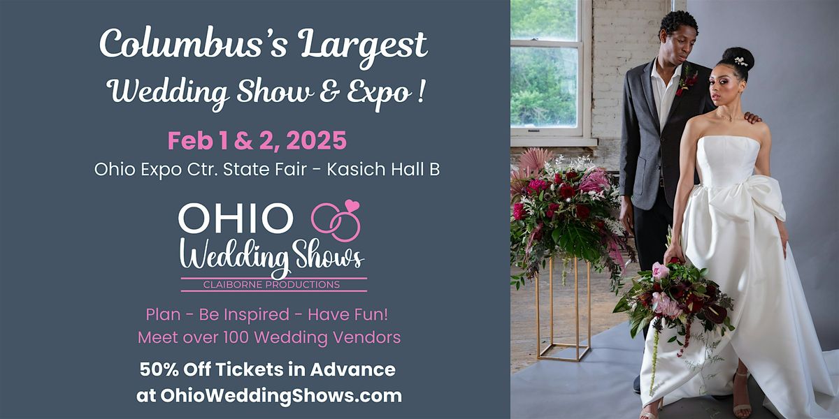 Columbus's Largest Winter Wedding Expo & Show 2025!