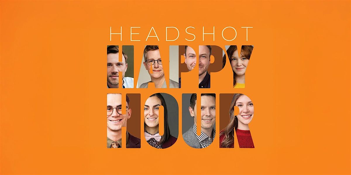 Headshot Happy Hour