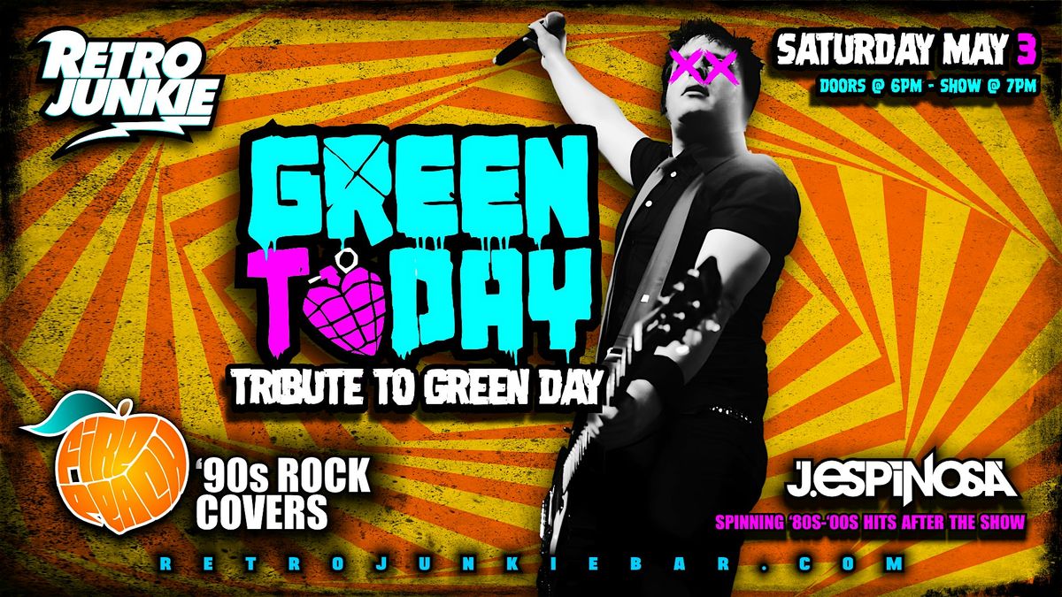 GREEN TODAY (Green Day Tribute) + FIRE PEACH (90s Alternative Covers)