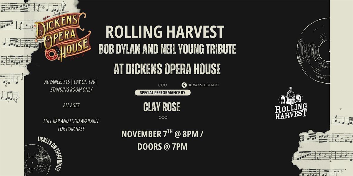 Rolling Harvest w\/Clay Rose - Bob Dylan and Neil Young Tribute