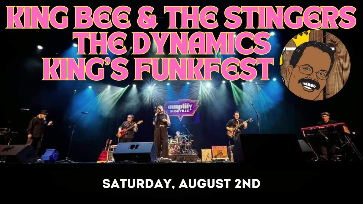 King Bee & The Stingers at King's FunkFest Upland w\/ The Dynamics 