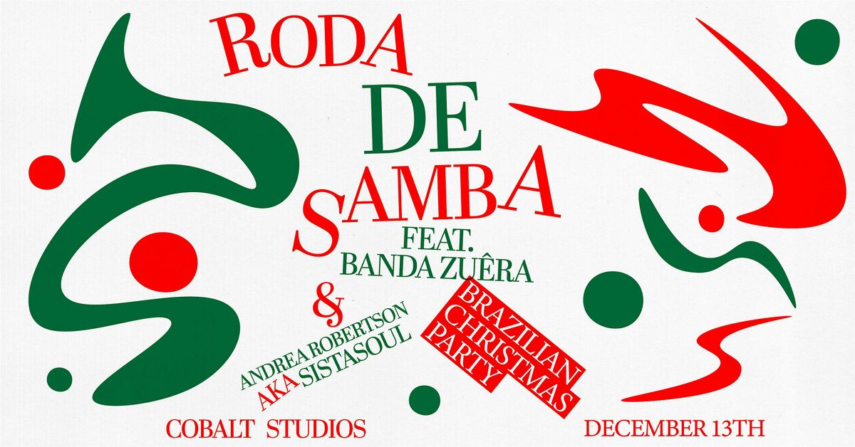 Roda de Samba with Banda Zu\u00eara & Andrea Robertson aka SistaSoul