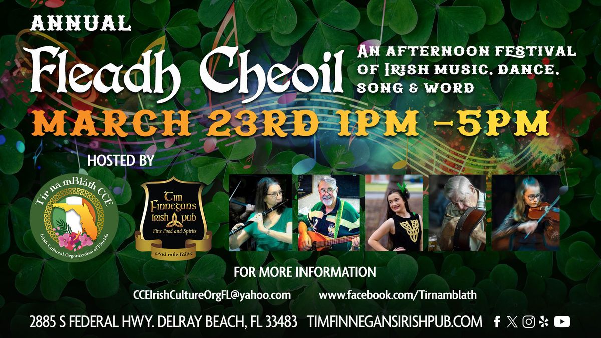 Annual Fleadh Cheoil - Festival of Music - Hosted by Tir Na m Blath, South Florida