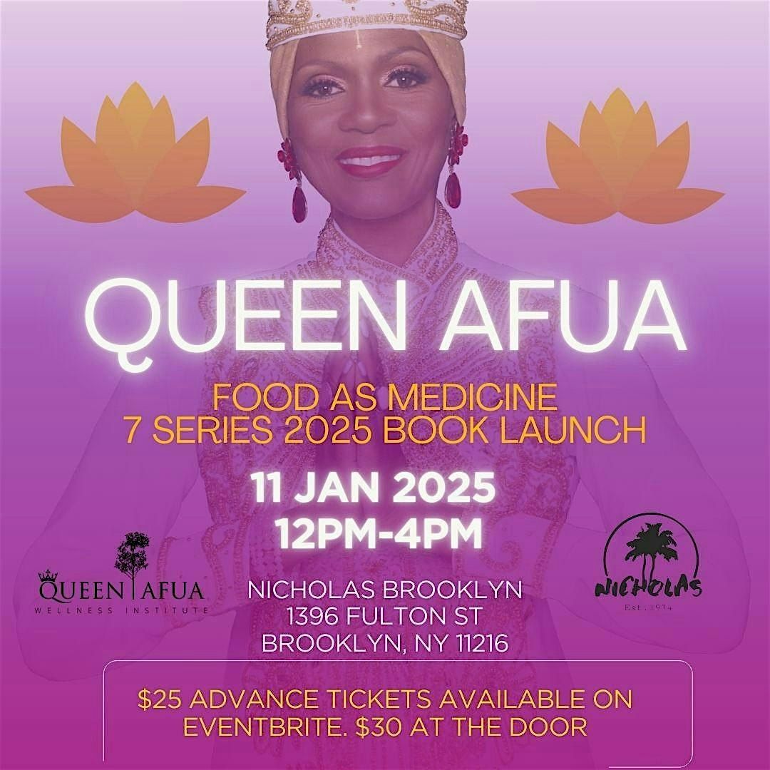 Queen Afua: Food is Medicine 7 Series Book Launch at Nicholas Brooklyn