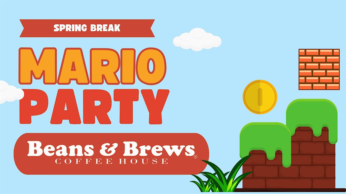 Spring Break- Mario Party