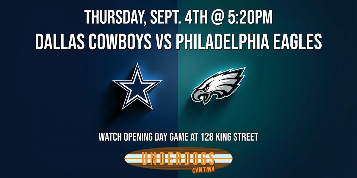 NFL Opening Day: Cowboys vs Eagles at Underdogs Cantina (Watch Party)