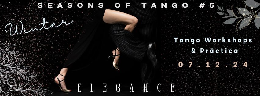 Winter Tango Workshop & Pr\u00e1ctica - 07.12.24