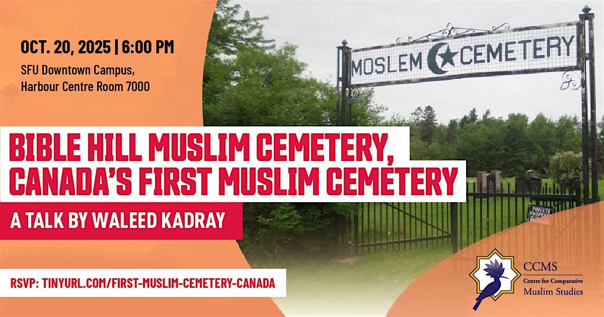 Bible Hill Muslim Cemetery, Canada\u2019s First Muslim Cemetery