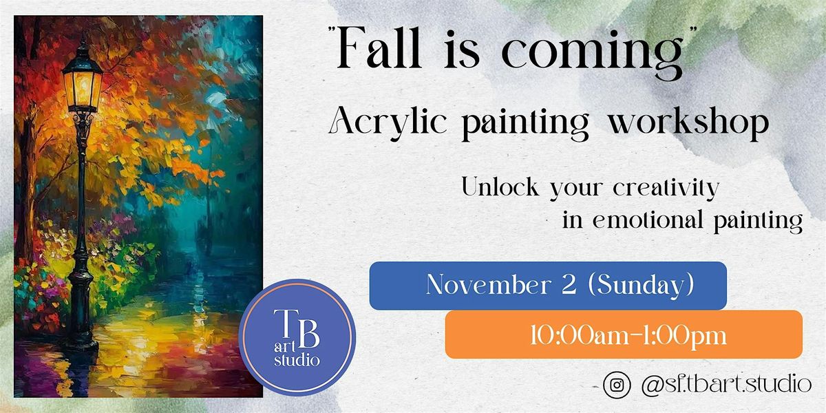 Acrylic Painting Workshop "Fall is coming"