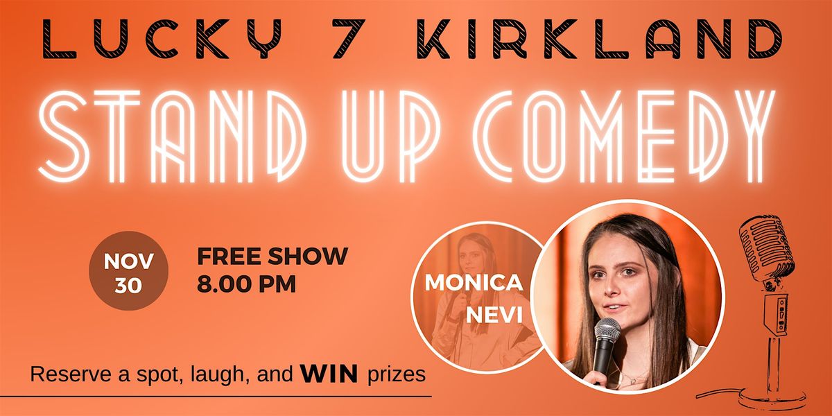 Stand-Up Comedy show at Lucky 7 in Kirkland