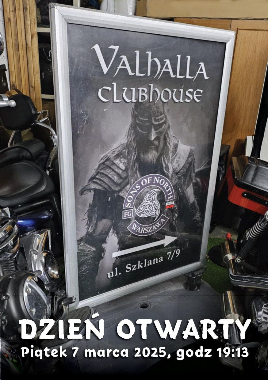 DZIE\u0143 OTWARTY VALHALLA CLUBHOUSE