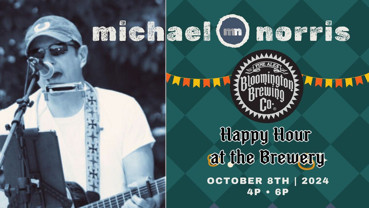 Michael Norris @ Bloomington Brewing Company - Happy Hour