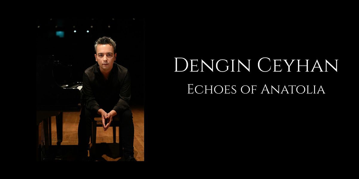 Dengin Ceyhan \u2013 Echos aus Anatolien | Berlin, Deutschland
