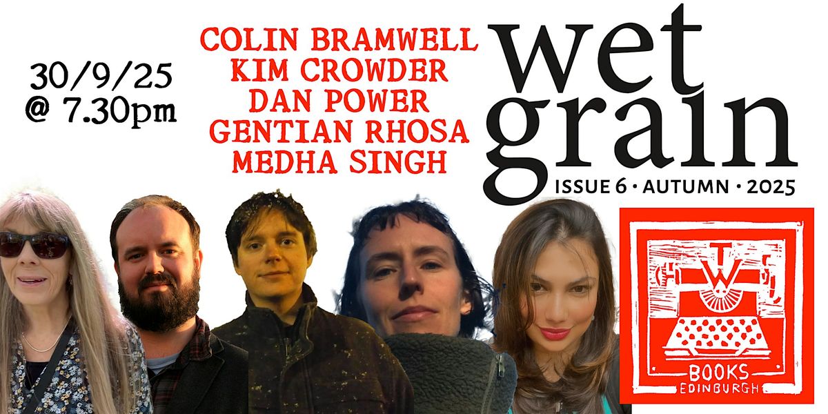 Wet Grain Issue 6 Launch