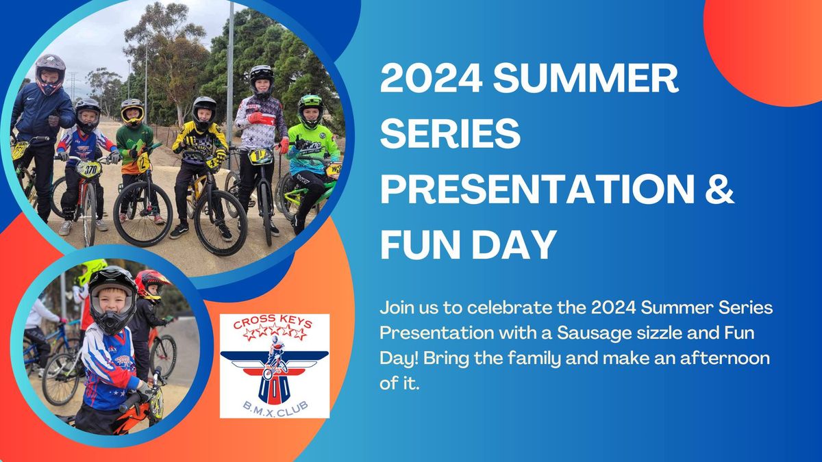 Summer Series Presentation & Fun Day