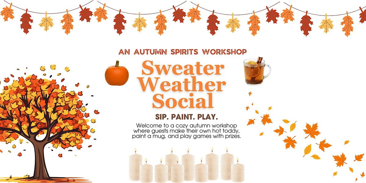 Autumn Spirits Workshop: Hot Toddy Class, Mug Painting, & Games!