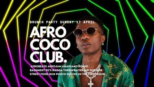 Afro Coco Club Brunch Party! Bank Holiday Sun 17 April Launch Party!