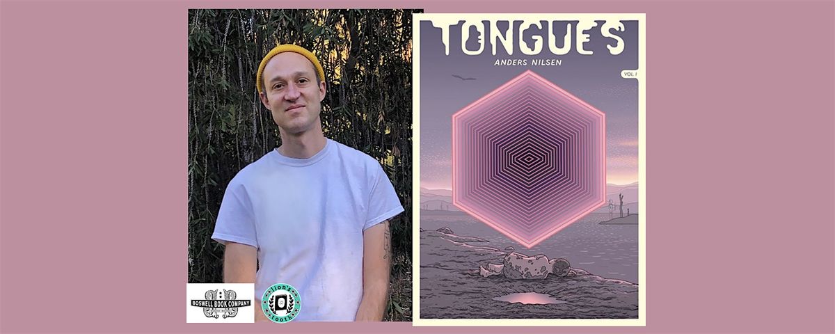 Anders Nilsen, author of TONGUES: VOLUME 1 - an in-store Boswell event