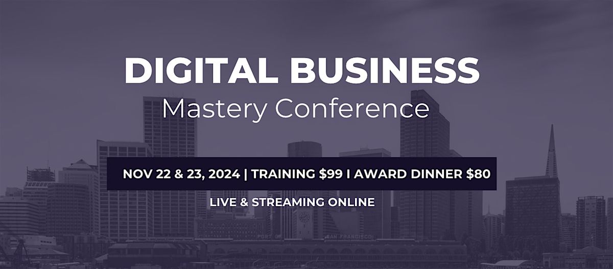 DIGITAL BUSINESS MASTERY CONFERENCE