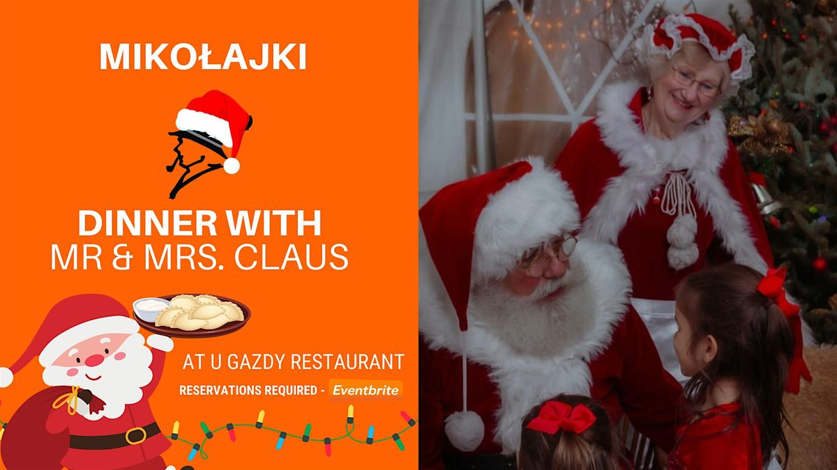 6pm to 7pm RSVP to Magical Mikolajki Dinner with Mr & Mrs Claus