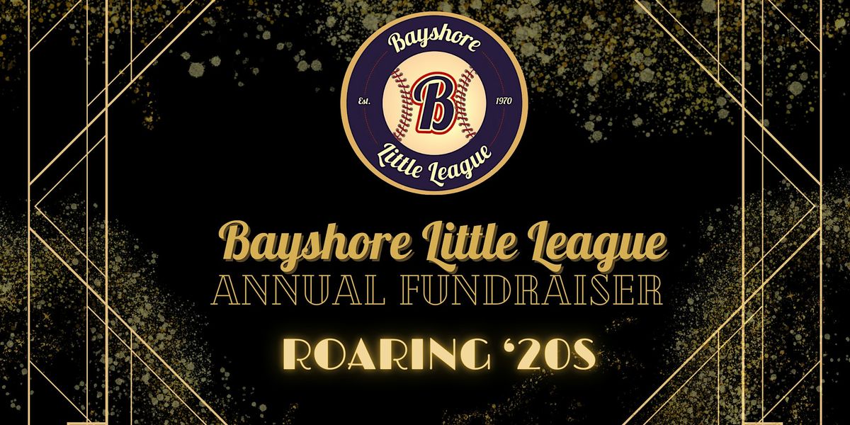 Bayshore Little League Annual Fundraiser: A Roaring '20s Celebration