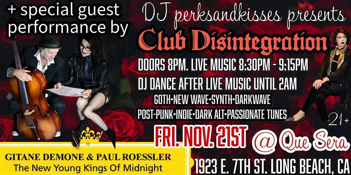Club Disintegration + Live Performance by Gitane Demone & Paul Roessler