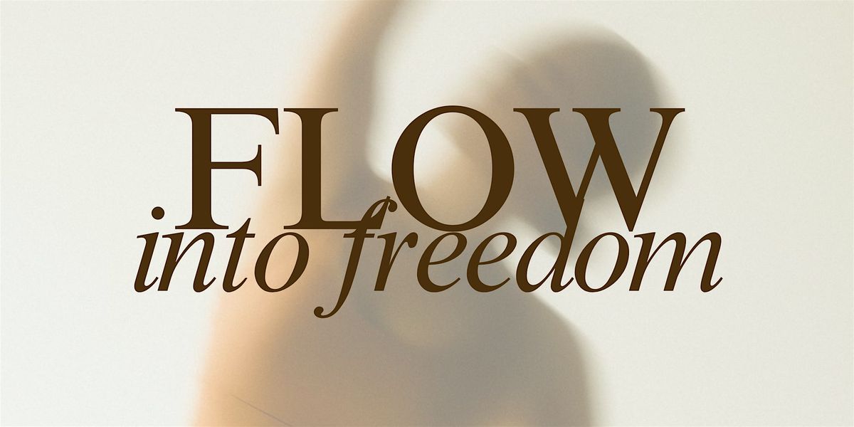 FLOW Into Freedom: Women's Circle