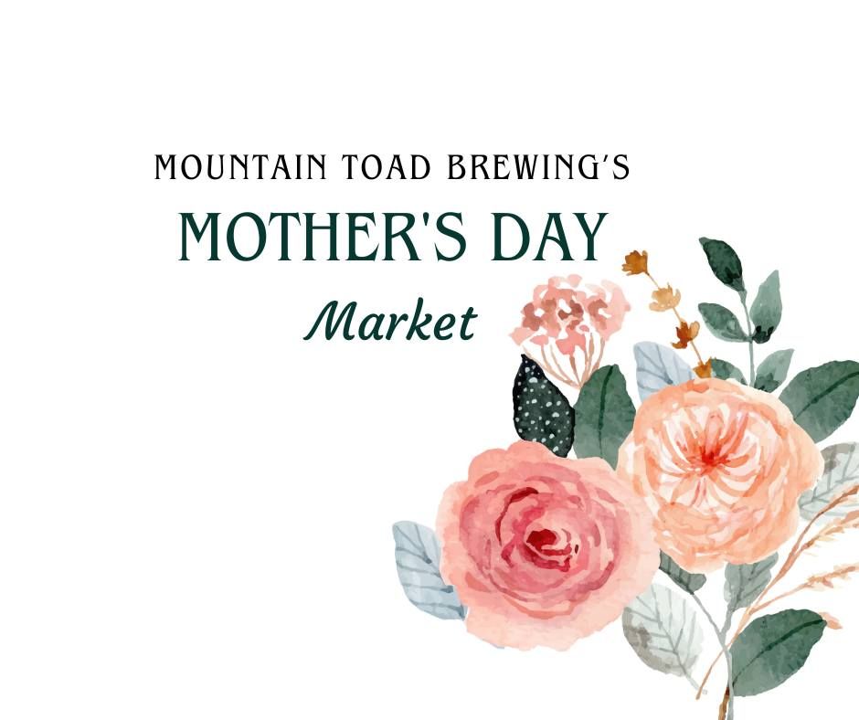 Mountain Toad Brewing Mother's Day Market