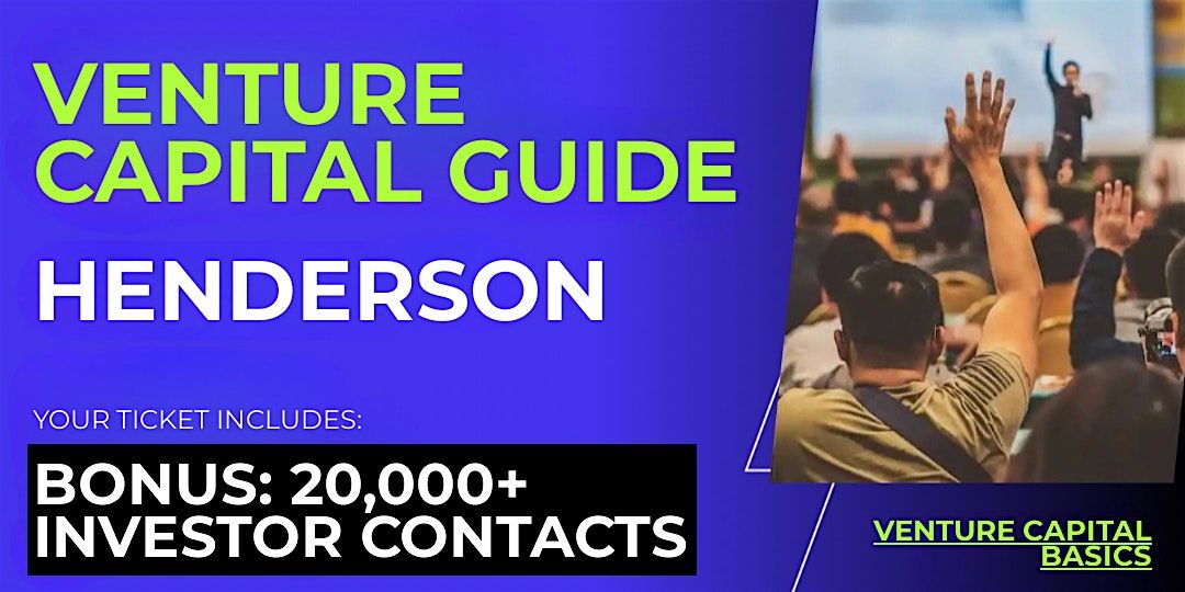 Venture Capital Guide for Henderson Founders