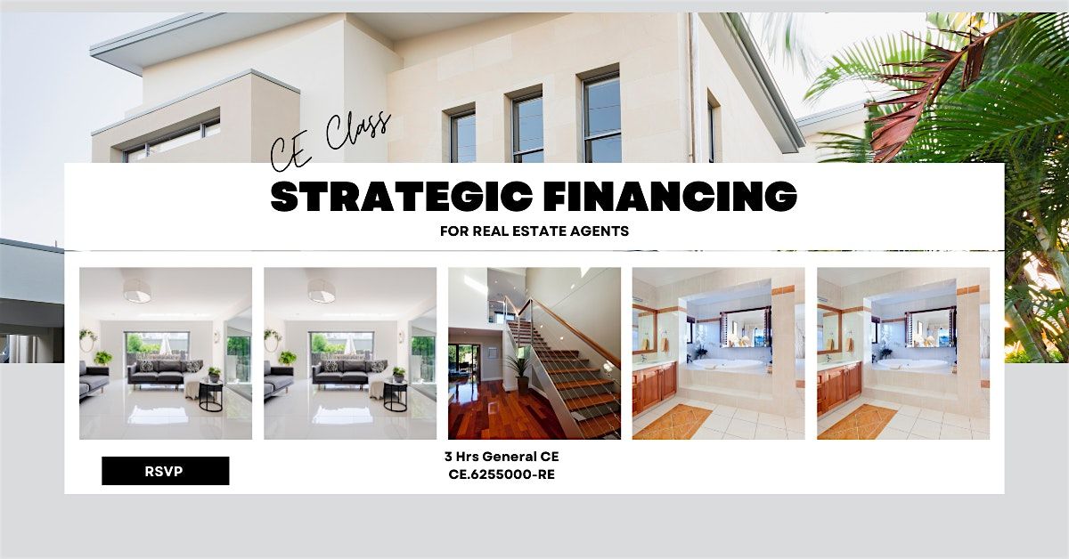 CE Class - Strategic Financing for Real Estate Agents (FREE)