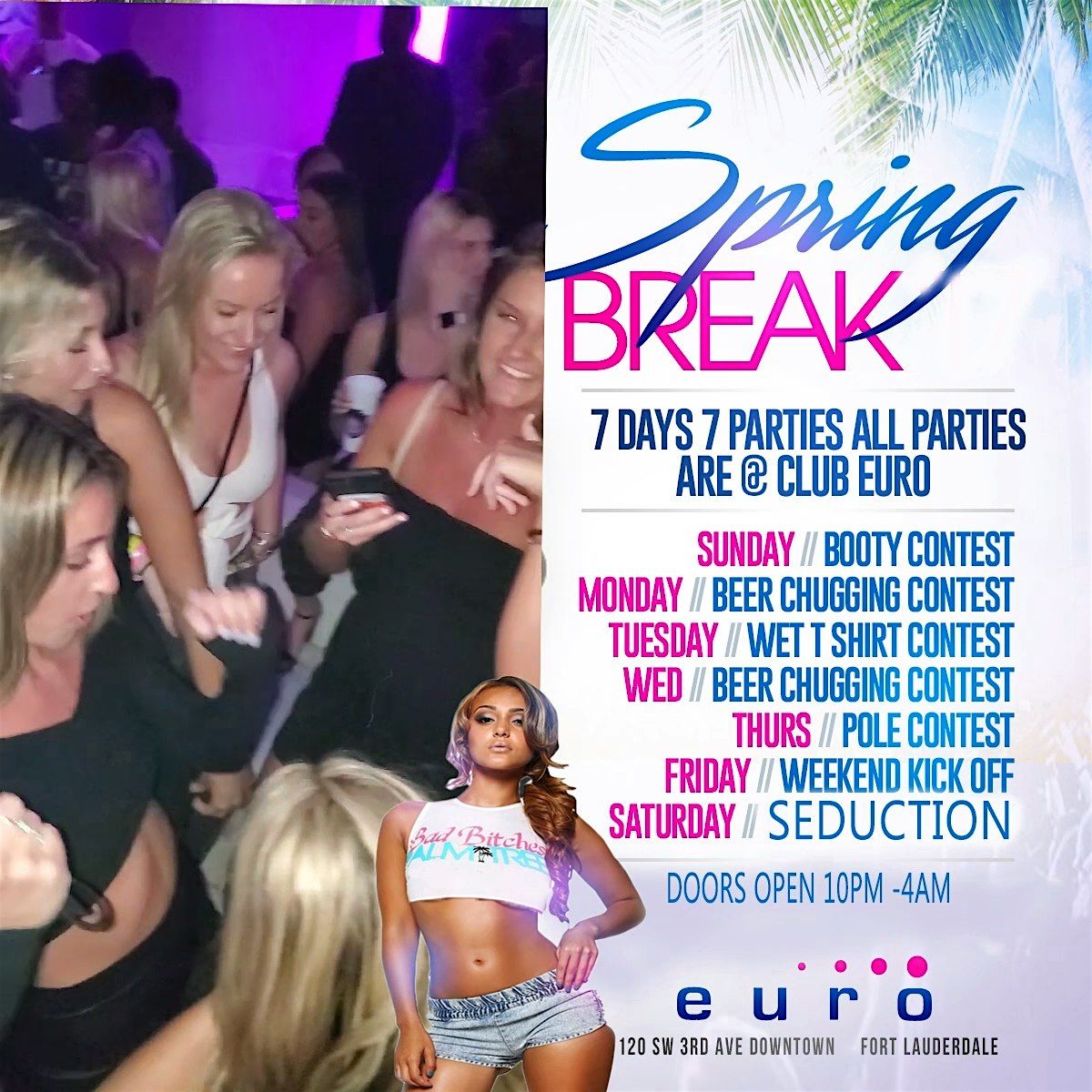 Ladies in Free Spring Break @Club Euro  Open 7 Nights a Week!